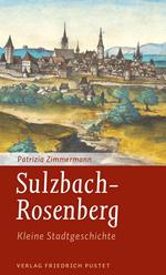 Sulzbach-Rosenberg - Kleine Stadtgeschichte