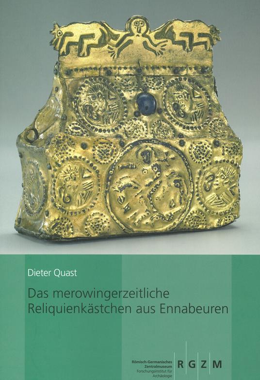 Das merowimgerzeitliche Reliquienkaestchen aus Ennabeuren - Dieter Quast - copertina