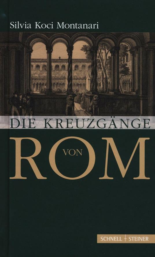 Die Kreuzgänge von Rom - Silvia Koci Montanari - copertina