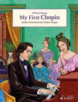 My First Chopin: Easiest Piano Pieces by FredeRic Chopin - Frederic Chopin - cover