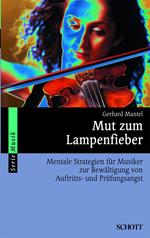 Mut zum Lampenfieber