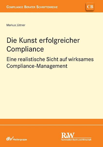 Die Kunst erfolgreicher Compliance