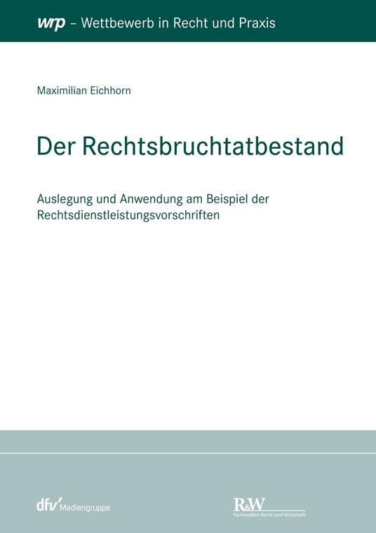 Der Rechtsbruchtatbestand