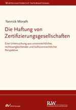 Die Haftung von Zertifizierungsgesellschaften