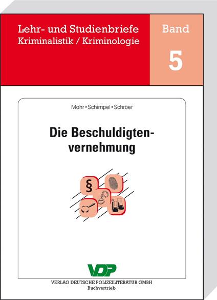 Die Beschuldigtenvernehmung