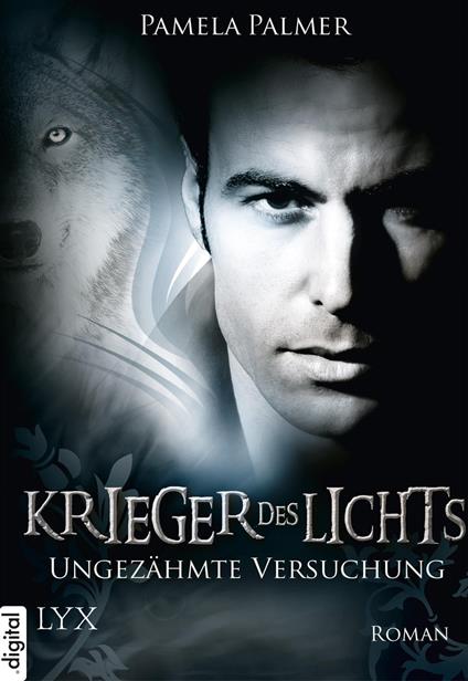 Krieger des Lichts - Ungezähmte Versuchung