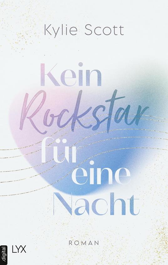 Kein Rockstar für eine Nacht - Kylie Scott,Katrin Reichardt - ebook