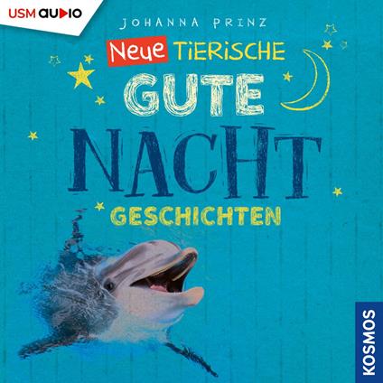 Neue Tierische Gute-Nacht-Geschichten