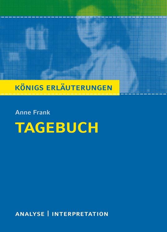 Tagebuch. Königs Erläuterungen.