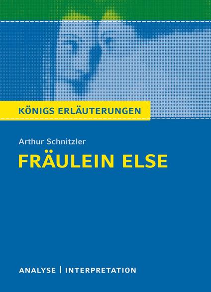 Fräulein Else. Königs Erläuterungen.