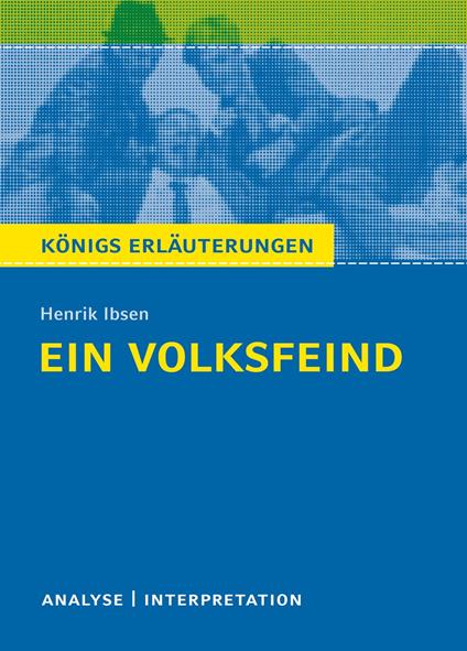 Ein Volksfeind. Königs Erläuterungen.