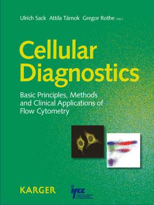 Cellular Diagnostics: Basic Principles, Methods and Clinical Applications of Flow Cytometry. - cover