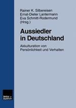 Aussiedler in Deutschland: Akkulturation von Persönlichkeit und Verhalten