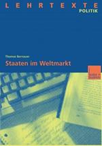 Staaten im Weltmarkt: Zur Handlungsfähigkeit von Staaten trotz wirtschaftlicher Globalisierung