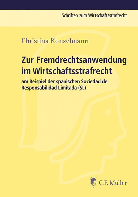 Zur Fremdrechtsanwendung im Wirtschaftsstrafrecht