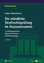 Die mündliche Strafrechtsprüfung im Assessorexamen