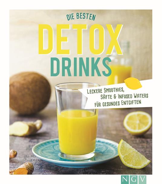 Die besten Detox-Drinks