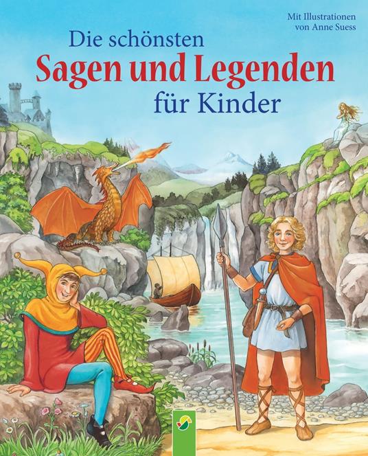 Die schönsten Sagen und Legenden für Kinder - Karla S. Sommer - ebook