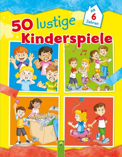 50 lustige Kinderspiele - Schwager & Steinlein Verlag,Henrique Brum - ebook