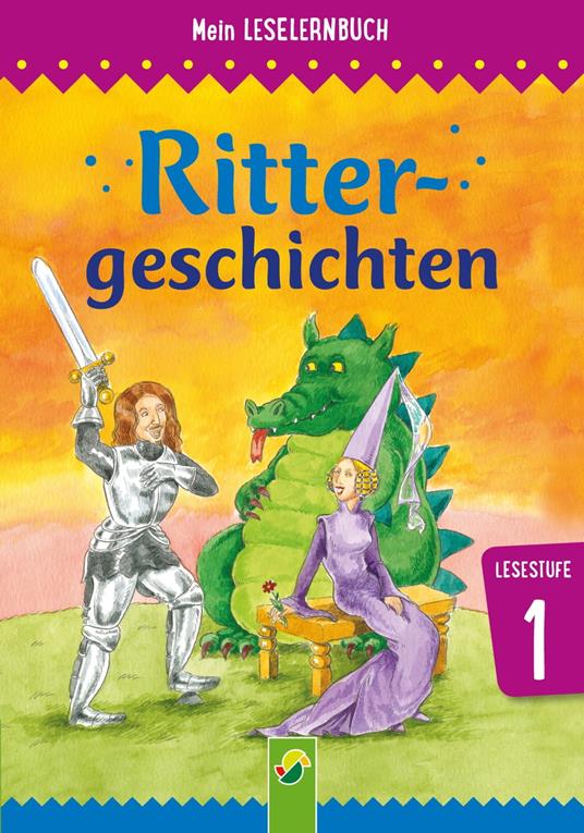 Rittergeschichten - Carola von Kessel,Oliver Bieber - ebook