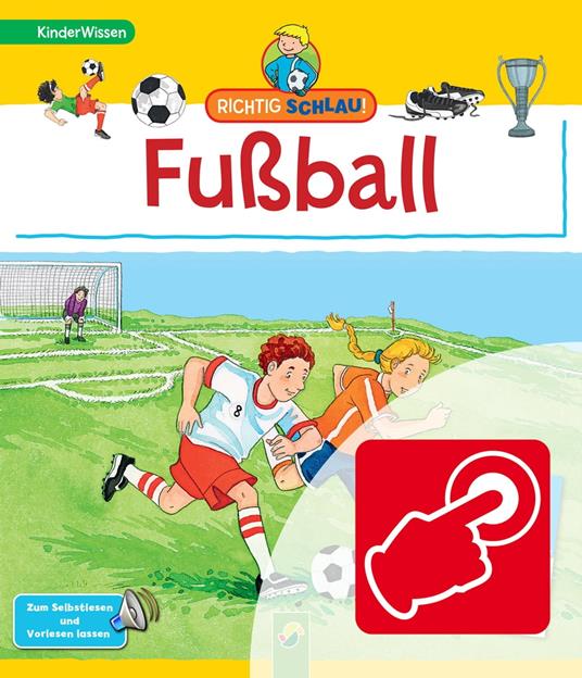 Richtig schlau! Fußball - Sandra Noa,Christian Jeremies,Fabian Jeremies - ebook