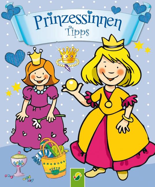 Prinzessinnen-Tipps - Annette Moser - ebook