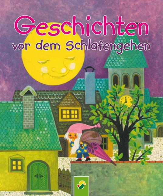 Geschichten vor dem Schlafengehen - Karl Billaudelle,Edith Jentner,Marina Löffler,Erika Scheuering - ebook