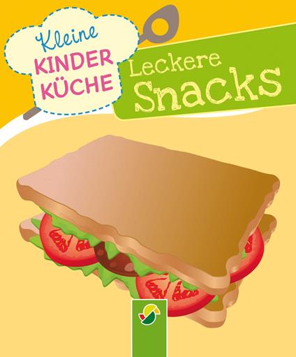 Leckere Snacks - Lisa Pertagnol - ebook