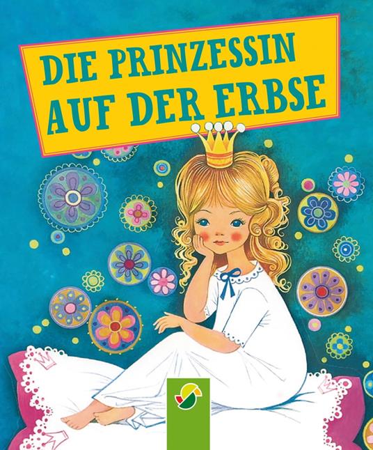 Die Prinzessin auf der Erbse - Hans Christian Andersen,Gisela Fischer - ebook