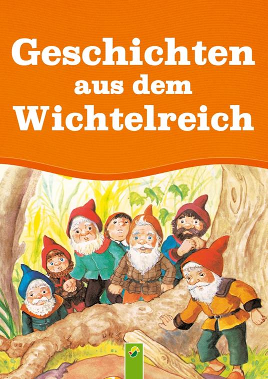 Geschichten aus dem Wichtelreich - Anne Suess - ebook