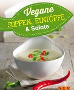 Vegane Suppen, Eintöpfe und Salate