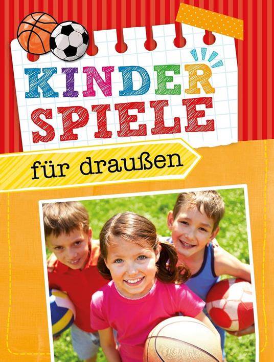 Kinderspiele für draußen - Dr. Anne Scheller - ebook