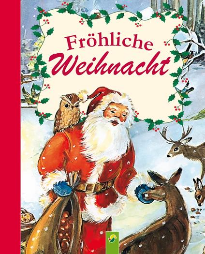 Fröhliche Weihnacht - Schwager & Steinlein Verlag,Helga Roßmeisl - ebook