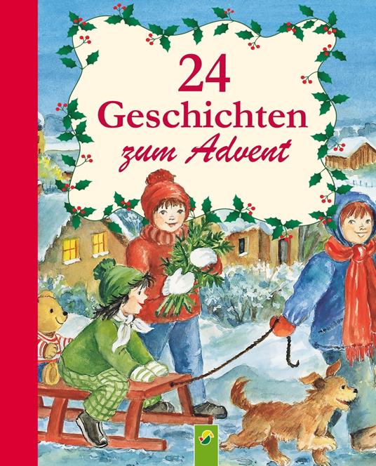 24 Geschichten zum Advent - Ingrid Annel,Sarah Herzhoff,Ulrike Rogler,Sabine Streufert - ebook