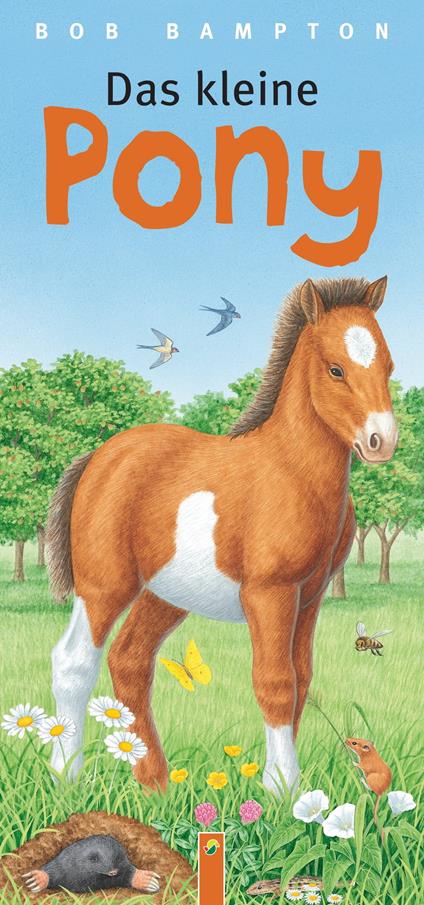 Das kleine Pony - Schwager & Steinlein Verlag,Bob Bampton - ebook