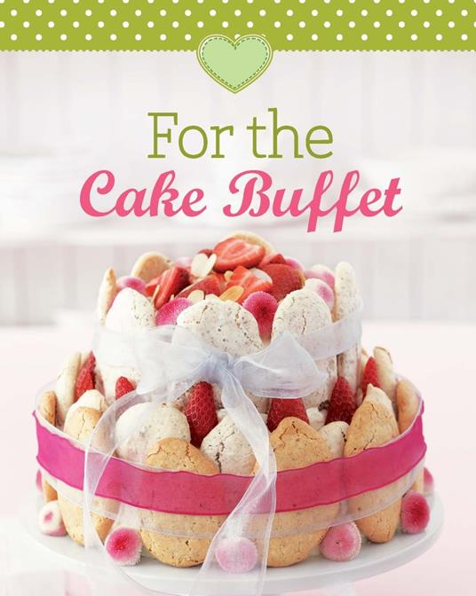 For the Cake Buffet