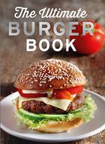 The Ultimate Burger Book