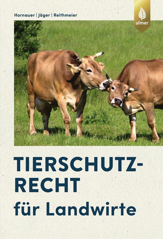 Tierschutzrecht für Landwirte