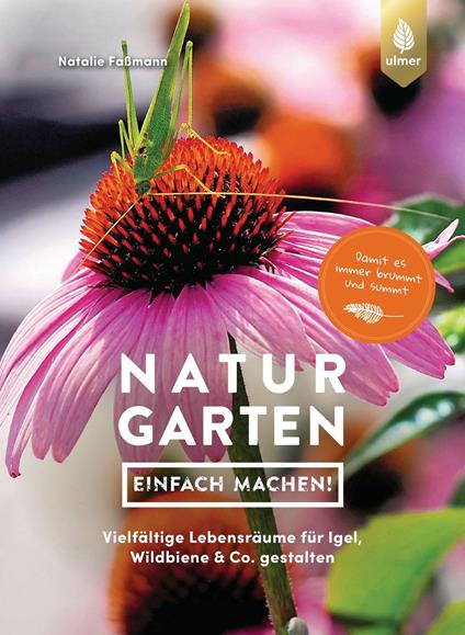 Naturgarten - einfach machen!