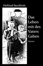 Das Leben mit des Vaters Gaben