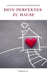 Dein perfektes zu Hause