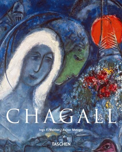 Chagall. Ediz. italiana - Rainer Metzger,Ingo F. Walther - copertina