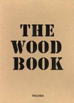 The Woodbook. Ediz. inglese, francese e tedesca