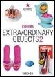 Extra/ordinary objects. Ediz. italiana. Vol. 2