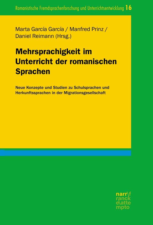 Mehrsprachigkeit im Unterricht der romanischen Sprachen