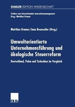 Umweltorientierte Unternehmensführung und ökologische Steuerreform: Deutschland, Polen und Tschechien im Vergleich