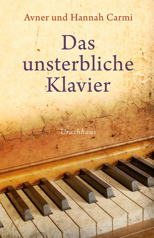 Das unsterbliche Klavier