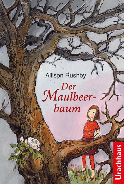 Der Maulbeerbaum - Allison Rushby,Nina Schmidt,Dieter Fuchs - ebook