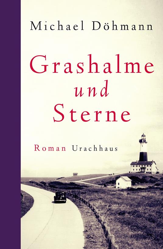 Grashalme und Sterne - Michael Döhmann - ebook