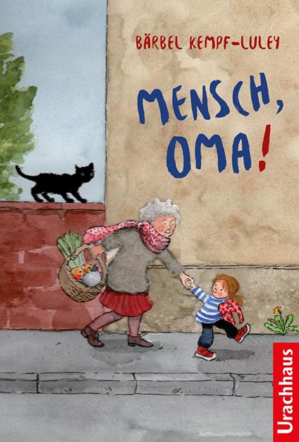 Mensch, Oma! - Sanne Dufft,Bärbel Kempf-Luley - ebook